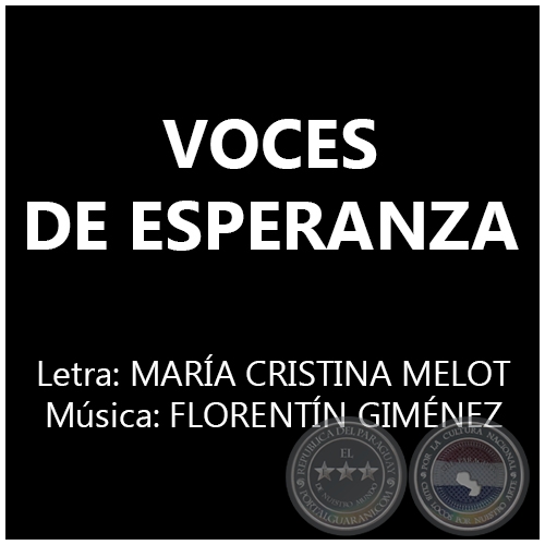 VOCES DE ESPERANZA - Música: FLORENTÍN GIMÉNEZ